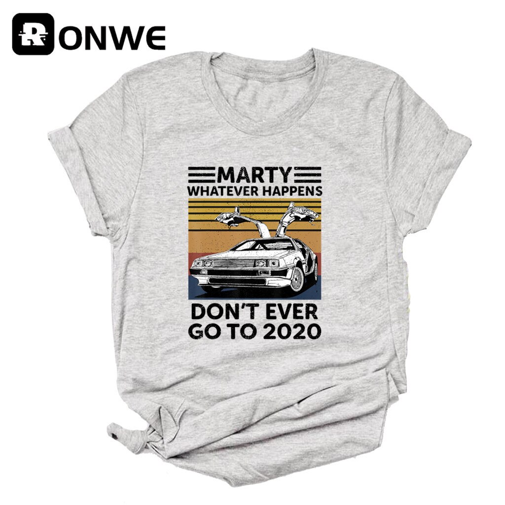 Marty Was Auch Immer Passiert Nicht Immer Gehen Zu 2020 Frauen Lustige Grafik T Shirt Mädchen Basis Oansatz Schwarz Tees Dame T-shirt, drop Schiff – Bild 4